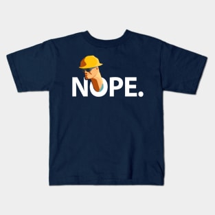 NOPE engineer Kids T-Shirt
